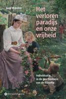 Het verloren paradijs en onze vrijheid (Paperback)