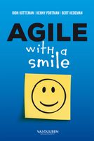 Agile with a smile - Dion Kotteman, Henny Portman, Bert Hedeman - ebook - thumbnail