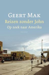 Reizen zonder John - Geert Mak - ebook