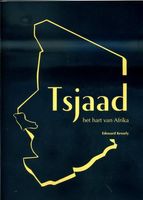 Reisgids Tsjaad - het hart van Afrika | Uitgeverij Gelderland