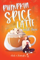 Pumpkin Spice Latte, With Love - Sofie Broeckx - ebook - thumbnail