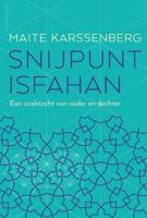 Snijpunt Isfahan - Maite Karssenberg - eBook (9789021406657)