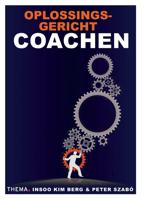 Oplossingsgericht coachen - Insoo Kim Berg, Peter Szabo - eBook (9789462721630)