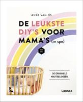 De leukste DIY's voor mama's (in spe) - Anke van Os, Mama Baas - Paperback (9789401474610)