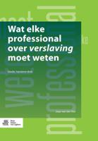 Wat elke professional over verslaving moet weten (Paperback) - thumbnail