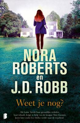 Nora  Roberts & J.D.  Robb Weet je nog?