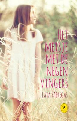 Laia Fàbregas Het meisje met de negen vingers Laia Fàbregas Het meisje met de negen vingers