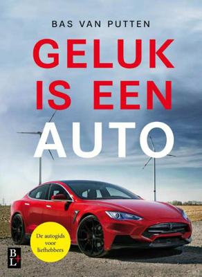 Geluk is een auto - Bas van Putten - Paperback (9789461562197)