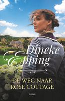 De weg naar Rose Cottage - Dineke Epping - ebook