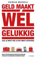 Geld maakt wél gelukkig - Patrick Wessels - eBook (9789461262806)
