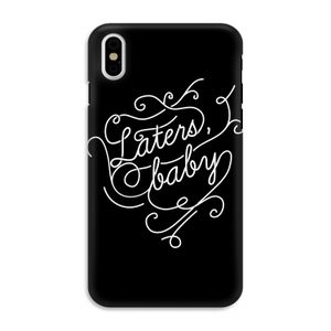 Laters, baby: iPhone X Tough Case