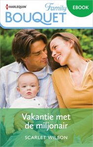 Vakantie met de miljonair - Scarlet Wilson - ebook