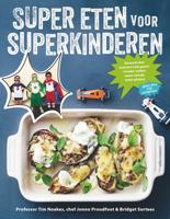 Super eten voor superkinderen - Bridget Surtees, Jonno Proudfoot, Tim Noakes - eBook (9789045033723)