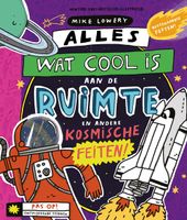 Alles wat cool is aan de ruimte - Mike Lowery - ebook