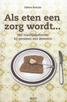 Als eten een zorg wordt... - Sabine Boerjan - eBook (9789033495915)