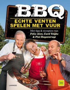 Echte venten spelen met vuur - Piet Huysentruyt, Felix Alen, Curd Velghe - ebook