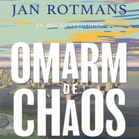 Omarm de chaos