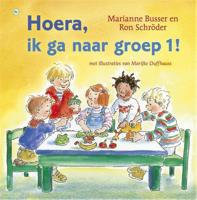 Hoera, ik ga naar groep 1! - Marianne Busser, Ron Schröder - eBook (9789044342765)