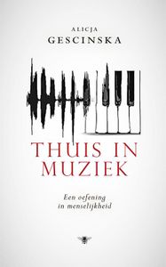 Thuis in muziek - Alicja Gescinska - ebook