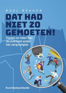 Dat had niet zo gemoeten! - Roel Bekker - ebook