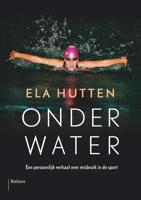Onder water - Ela Hutten, Suzanne van Lohuizen - eBook (9789460037726)