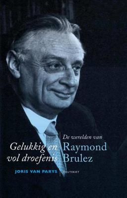 Gelukkig en vol droefenis - Joris van Parys - Hardcover (9789089243836)