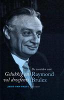 Gelukkig en vol droefenis - Joris van Parys - Hardcover (9789089243836)