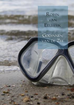 Robin van Eeuwijk Godinnen van de zee
