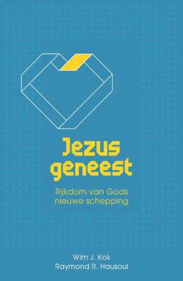Jezus geneest - Raymond Hausoul, Wim Kok - Paperback (9789059990937) Jezus geneest - Raymond Hausoul, Wim Kok - Paperback (9789059990937)