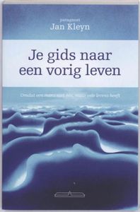 Je gids naar een vorig leven - Jan A. Kleyn - ebook