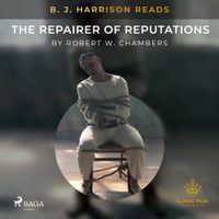 B.J. Harrison Reads The Repairer of Reputations - thumbnail