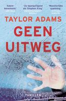 Geen uitweg - Taylor Adams - ebook