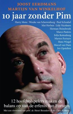 10 jaar zonder Pim - Joost Eerdmans, Martijn van Winkelhof - eBook (9789045202679)