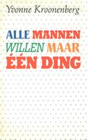 Alle Mannen Willen Maar Een Ding