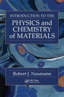 Introduction to the Physics and Chemistry of Materials - Robert J. Naumann - Paperback (9781420061338)