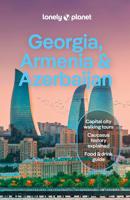 Reisgids Georgia, Armenia & Azerbaijan - Georgië, Armenië & Azerbeidzj