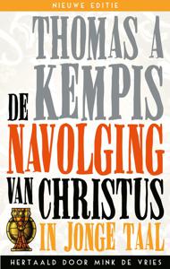 De Navolging van Christus in jonge taal - Thomas a Kempis - ebook