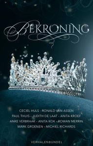 Bekroning - Judith de Laat, Michiel Richards, Anita Kroef, Paul Thuis - ebook