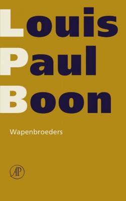 Louis Paul  Boon Verzameld werk L.P. Boon 7   Wapenbroeders