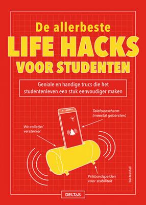 Deltas de allerbeste life hacks voor studenten Deltas de allerbeste life hacks voor studenten