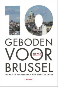 10 geboden voor Brussel - Bianca Debaets - ebook