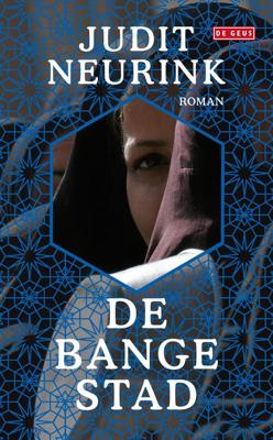 De bange stad - Judit Neurink - eBook (9789044528008) De bange stad - Judit Neurink - eBook (9789044528008)