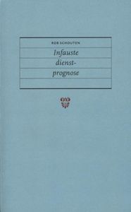 Infauste dienstprognose - Rob Schouten - ebook