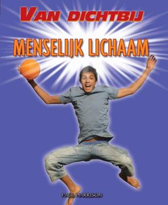 Menselijk lichaam - Paul Harrison - Hardcover (9789055665174)