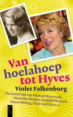Van hoelahoep tot hyves - Violet Falkenburg - eBook (9789029577687)