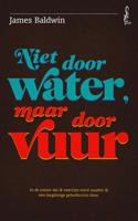 Niet door water, maar door vuur