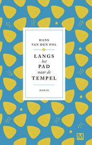 Langs het pad naar de tempel - Hans van den Pol - ebook