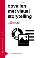 Opvallen met visual storytelling in 60 minuten - Vincent Andriessen - ebook
