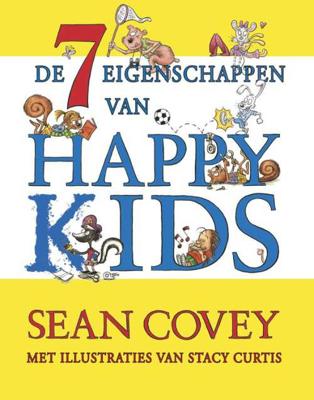 De zeven eigenschappen van Happy Kids - Sean Covey, Stacy Curtis - Hardcover (9789047002192)