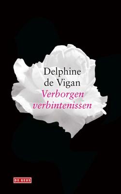 Verborgen verbintenissen - Delphine de Vigan - eBook (9789044540741)